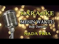 Download Lagu MESIN WAKTU - BUDI DOREMI || KARAOKE PRIA