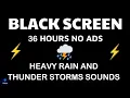 Heavy Rain and Thunder Sounds for Sleeping - Black Screen Soothing Storm for Deep Sleep