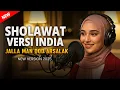 Download Lagu JALLAMAN QOD ARSALAK VERSI INDIA | | SHOLAWAT NABI MERDU TERBARU 2025 | SHOLAWAT PENYEJUK HATI 2025