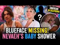 Blueface MISSING From Nevaeh s Baby Shower Chrisean Is In California Where Is He