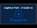 Classlist Guide - Leighton Park School