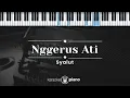 Download Lagu Nggerus Ati - Syalut (KARAOKE PIANO - ORIGINAL KEY)
