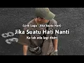 Download Lagu Jika suatu hari nanti ku tak lagi disini (Full Lirik Lagu) \