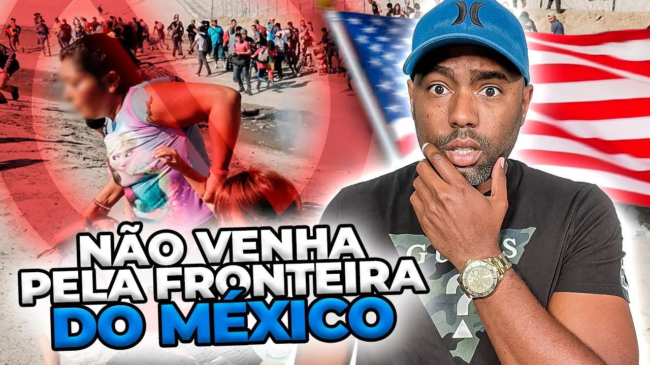 NÃO VENHA PELA FRONTEIRA MORAR NOS ESTADOS UNIDOS