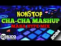 Download Lagu NONSTOP CHA-CHA MASHUP | MASA HYPE MIX | DJ RICO