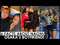 NAOMI OSAKA BOYFRIEND CORDAE 6 FAST FACTS YOU NEED TO KNOW