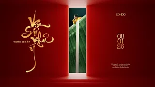 Trúc Nhân | VẠN SỰ NHƯ Ý | Official Teaser