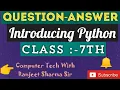 CBSE Question Answer Computer Introducing Python Class - 7th