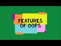 Java Basic 5 - Features of OOPs
