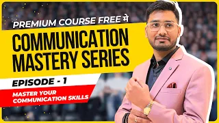 Communication Mastery: Transform Your Speaking Skills