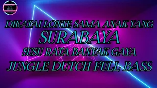 dj dikatai lonte sama anak surabaya susu rata banyak gaya