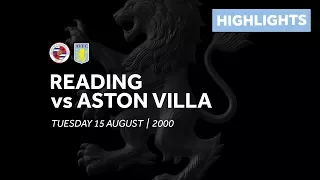 reading 2 1 aston villa extended highlights