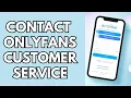 How to Contact OnlyFans Customer Service 2026