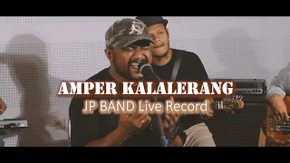Download JP BAND - Amper Kalalerang Live Version (Cover) at Studio AMO MP3
