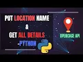 Get Everything About Any Location With Python