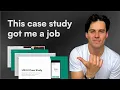 The case study presentation that got me hired