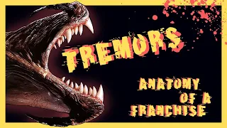 Tremors Anatomy of a Franchise