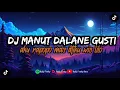 Download Lagu DJ MANUT DALANE GUSTI || AKU RAPOPO MAS ATIKU WES LILO || FULL SONG VIRAL FYP TIKTOK BY RULLY FVNKY