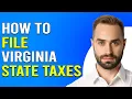 How To File Virginia State Taxes How Can I File Virginia State Taxes