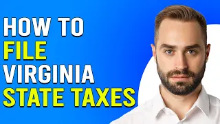 How To File Virginia State Taxes How Can I File Virginia State Taxes