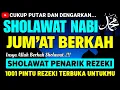 Lagu SHOLAWAT JIBRIL PENARIK REZEKI PALING DAHSYAT, Sholawat Nabi Muhammad SAW, SALAWAT PALING MERDU