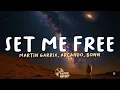 Download Lagu Martin Garrix, Arcando, Bonn - Set Me Free (Lyrics)