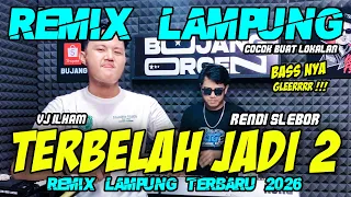 TERBELAH JADI 2 REMIX LAMPUNG VJ ILHAM X RENDI SLEBOR FULL BASS 2026 || INDONESIAN MUSIC