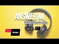 Khirs Kontrolla ft Corizo - Answer Mi (Best Lyrics Video)