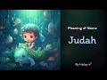 Meaning of boy name Judah - Name History Origin and Popularity