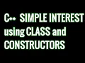 C class program to find simple interest using constructors