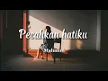 Download Lagu Mahalini - pecahkan hatiku [video Lyrics]