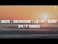 Lagu Indie | Surf Rock | Bedroom Pop | Lo-Fi ~ 24/7 Radio