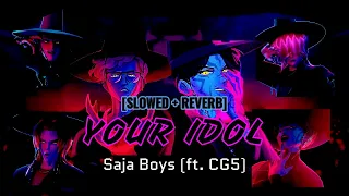your idol saja boys ft cg5 slowed reverb 