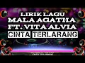 Download Lagu Mala agatha ft. vita alvia - cinta terlarang (lirik)