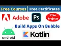 Udemy Free Certificate Courses Kotlin Android Make Apps on Bubble Adobe Photoshop Online Classes