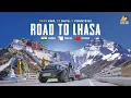 Lagu Road to Lhasa | Self Drive Road Trip to Lhasa Tibet | Potala Palace | Namtso | India Nepal China
