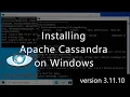 Installing Apache Cassandra on Windows in 2021