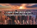 Download Lagu LUKA X TAK INGIN USAI - Killing Me Inside X Keisya Levronka (Lyric) Mashup