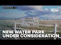 Bakersfield considers new water park development at city council meeting