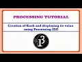 Creation of Knob using Processing Processing IDE Tutorial
