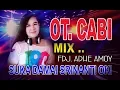 Download Lagu HOUSE MUSIC  OT. CABI  With  Fdj. ADHE AMOY  LIVE SUKA DAMAI SRINANTI OKI