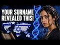 10 Jewish Surnames That May Reveal Your Ancestral Origins
