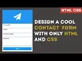 Design cool Contact Form With Only HTML and CSS