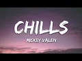 Download Lagu Mickey Valen, Joey Myron - Chills (Lyrics) (Dark Version)