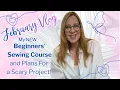 February Sewing Vlog