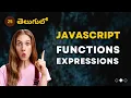 JavaScript Functions - Expressions