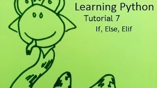 Learning Python Tutorial 7 If Elif Else Conditions