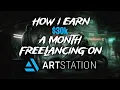 Earn 10k a month freelancing on Artstation as a Digital 3D or 2D Artist