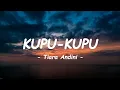 Download Lagu Tiara Andini – Kupu - Kupu ( Lirik )