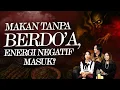 Download Lagu 【EP. 07】DOA MAKAN BUKAN SEKEDAR TRADISI: INI RAHASIA PENGLIHATAN SUPRANATURALNYA!